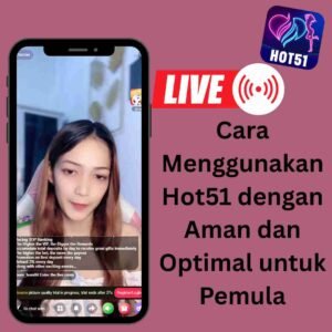 Read more about the article Cara Menggunakan Hot51 dengan Aman dan Optimal untuk Pemula