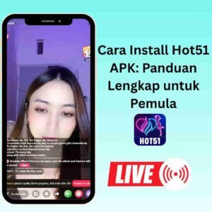 Read more about the article Cara Install Hot51 APK: Panduan Lengkap untuk Pemula
