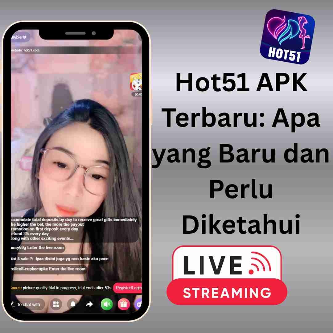 Read more about the article Hot51 APK Terbaru: Beautiful Stunning Girl Apa yang Baru dan Perlu Diketahui