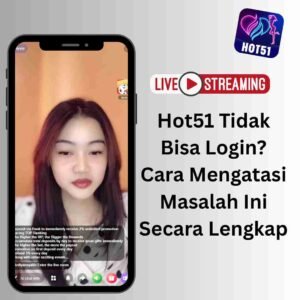 Read more about the article Hot51 Tidak Bisa Login: Penyebab dan Solusi Terlengkap