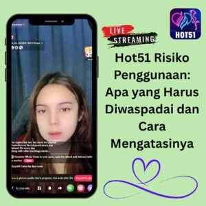 Read more about the article Hot51 Risiko Penggunaan: Apa yang Harus Diwaspadai dan Cara Mengatasinya
