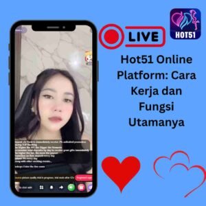 Read more about the article Hot51 Online Platform: Cara Kerja dan Fungsi Utamanya