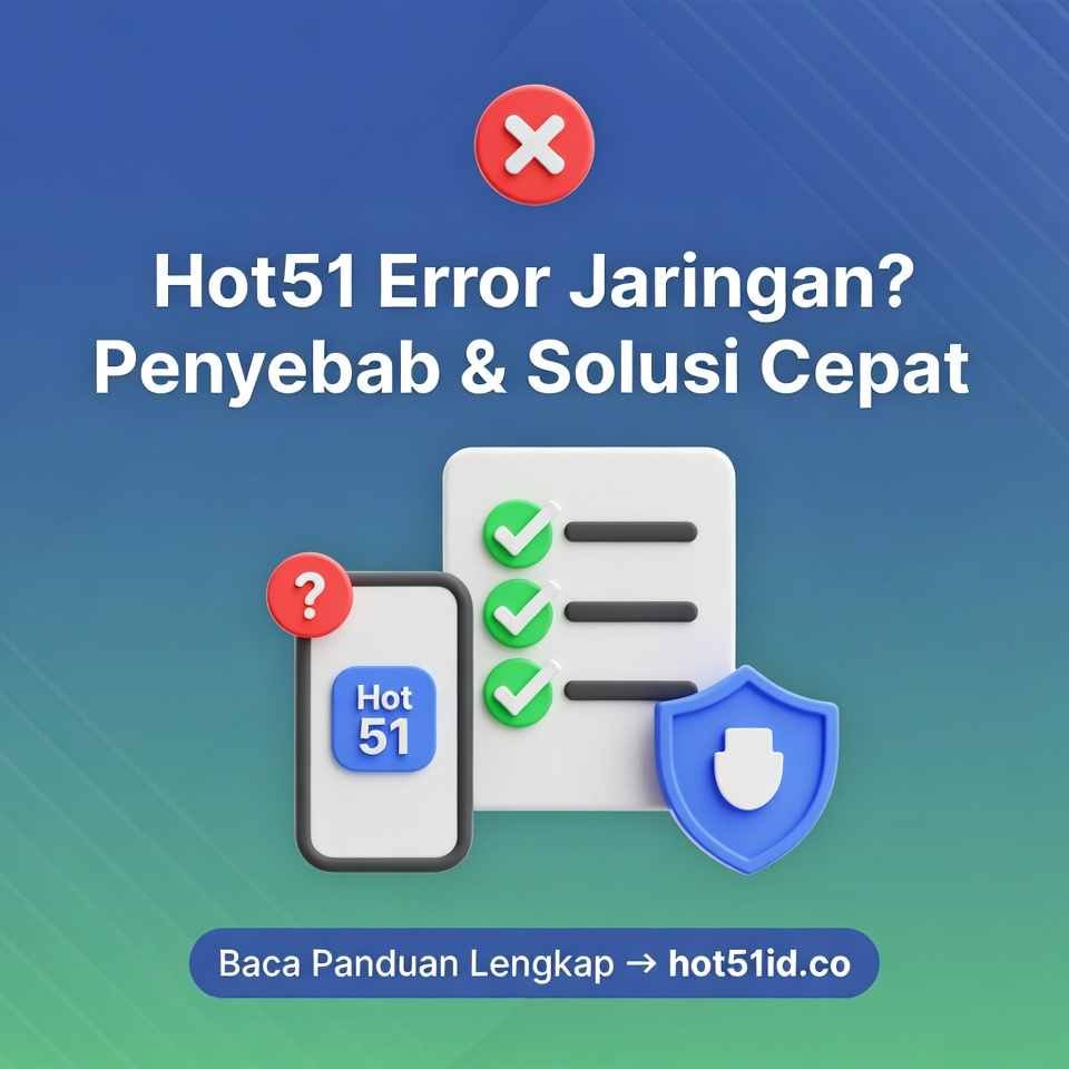 Read more about the article Hot51 Error Jaringan: Penyebab & Solusi Cepat
