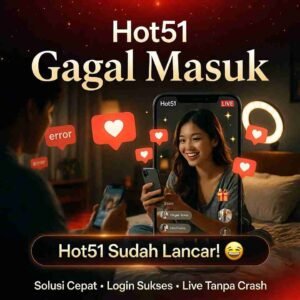 Read more about the article Hot51 Gagal Masuk: Cara Mengatasi Masalah Login & Crash Terbaru